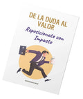 De la duda al valor - El Método para Reposicionarte en el mercado con Impacto 🚀