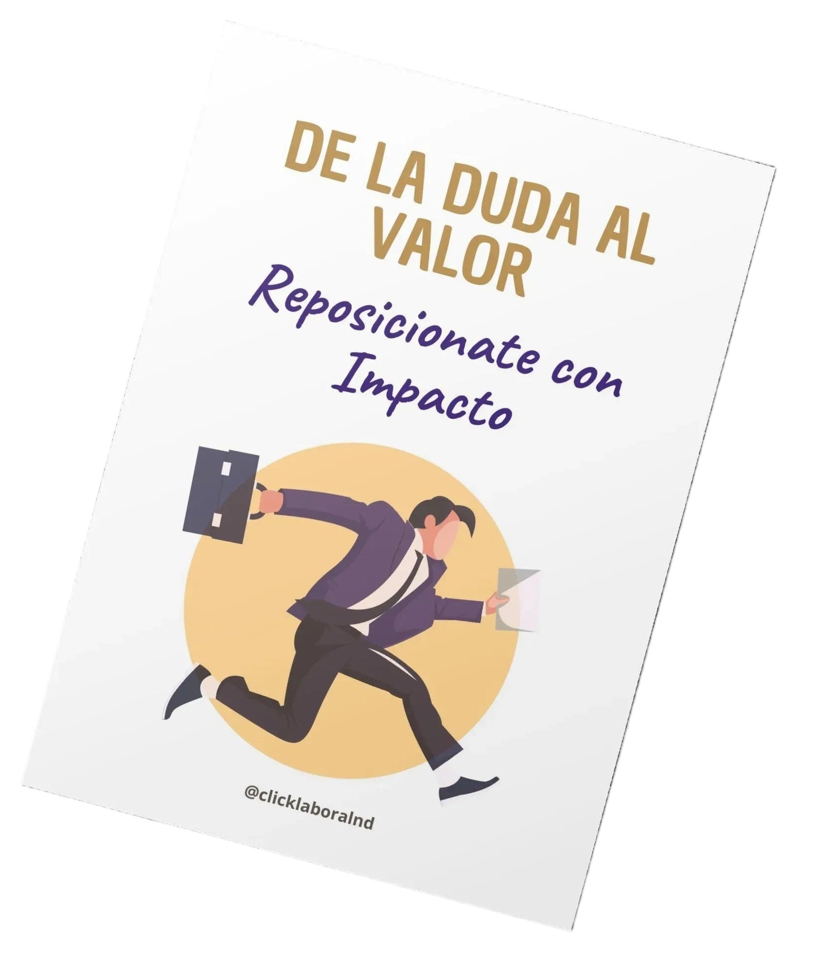 De la duda al valor - El Método para Reposicionarte en el mercado con Impacto 🚀